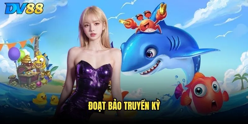 Đoạt Bảo Truyền Kỳ