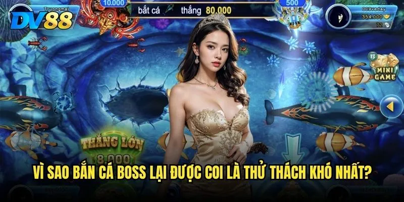 Bắn cá boss DV88 - Liệu có dễ dàng hạ gục những con cá khổng lồ? 2 Vì sao Bắn cá boss lại được coi là thử thách khó nhất?