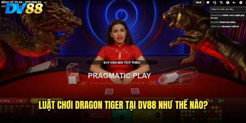 Dragon Tiger DV88 có phải game dễ thắng nhất? 2 Luật chơi Dragon Tiger tại DV88 như thế nào?