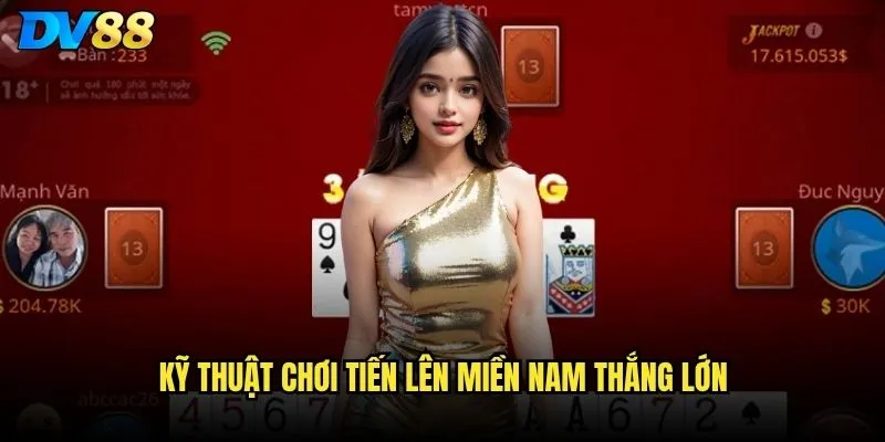Tiến lên miền Nam trên DV88 có giống với luật chơi thực tế không? 3 Kỹ thuật chơi tiến lên miền Nam thắng lớn